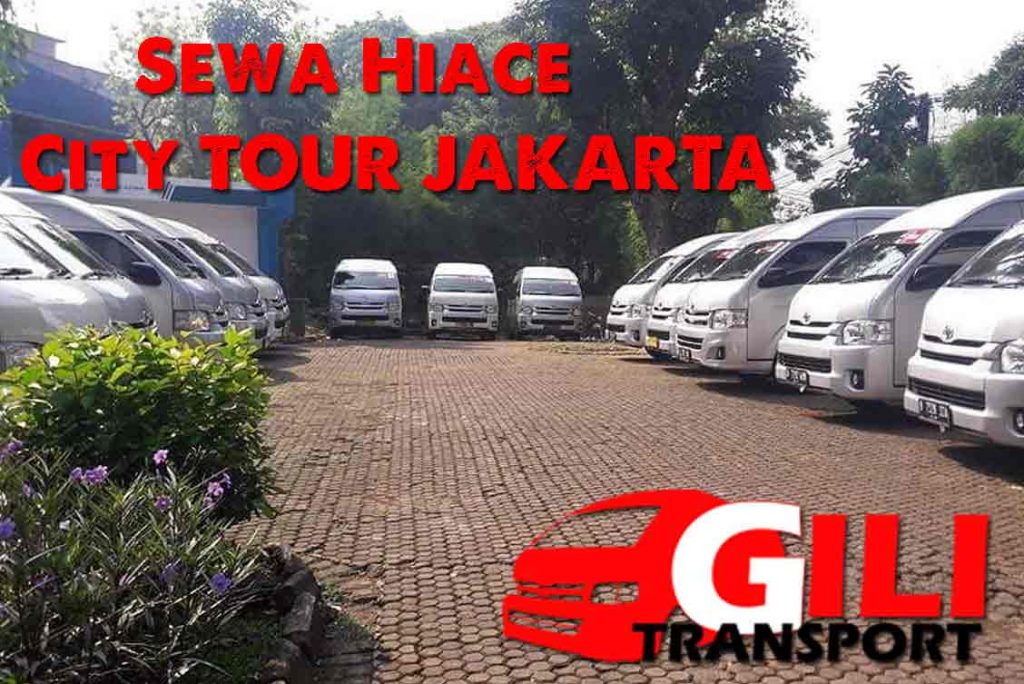 paket sewa hiace wisata city tour Jakarta