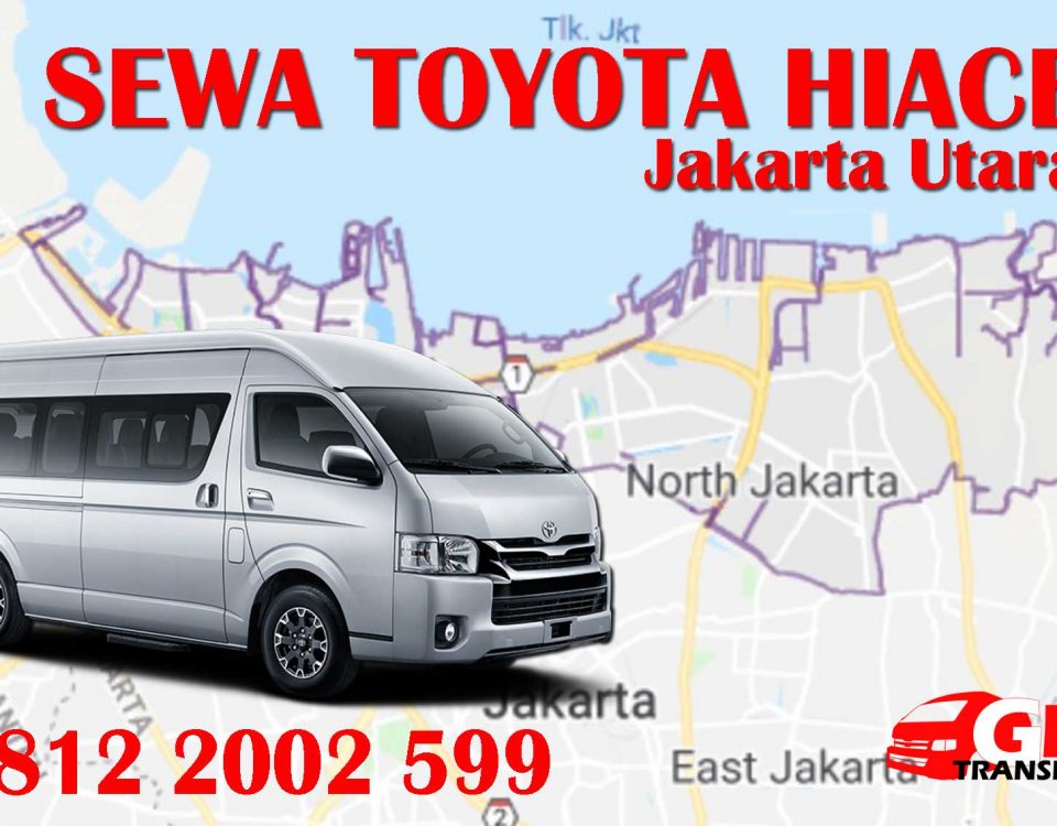 Rental sewa Toyota Hiace Jakarta Utara