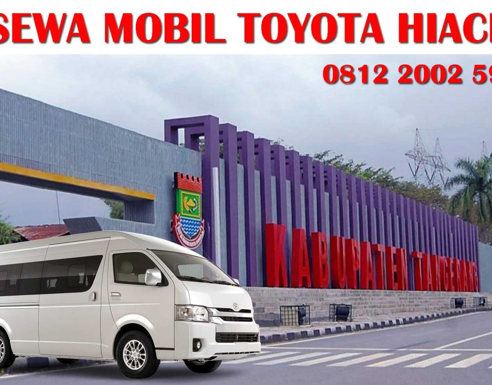 Sewa Mobil Toyota Hiace Tangerang